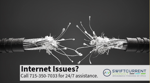 Internet Issues - call 715-350-7033